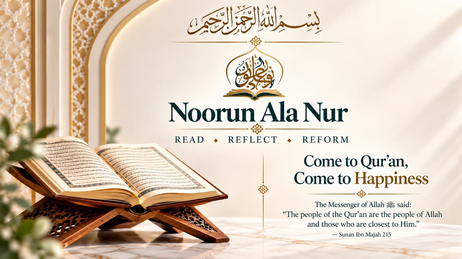 Noorun Ala Nur — Come to Qur'an, Come to Happiness